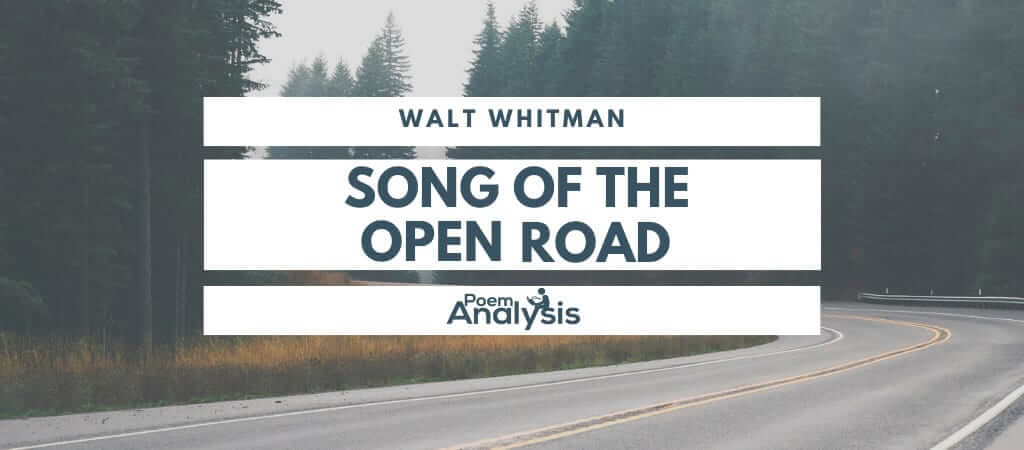 song of the open road walt whitman analysis