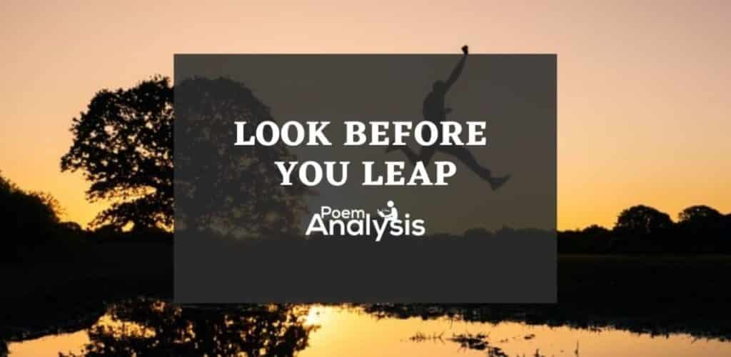 Look before you leap