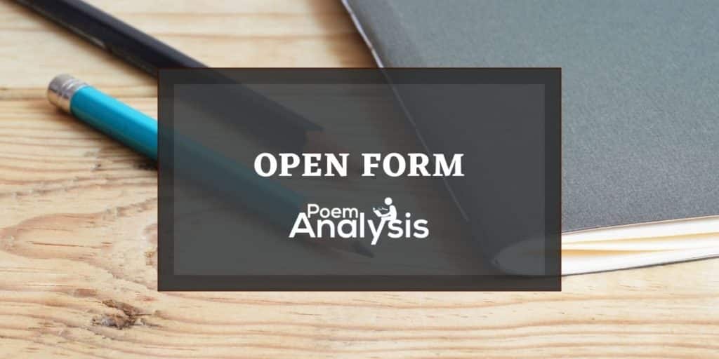 Open Form Poetry Definition and Examples